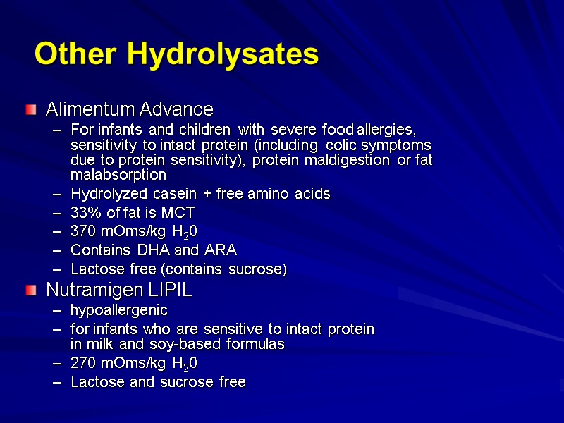 Other Hydrolysates Alimentum Advance For infants and children with severe food allergies, sensitivity to